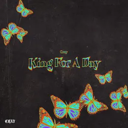 King For A Day von CRAY – Cover