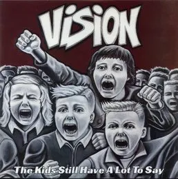 The Kids Still Have a Lot to Say von Vision – Album Cover