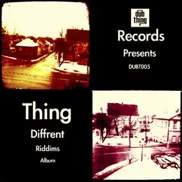 Diffrent Riddims von Thing – Album Cover