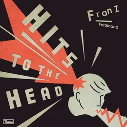 Hits to the Head von Franz Ferdinand – Album Cover