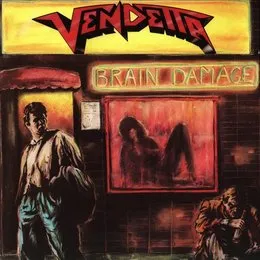 Brain Damage von Vendetta – Album Cover