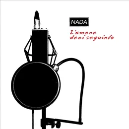 L'amore devi seguirlo von Nada – Album Cover
