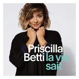 La Vie sait von Priscilla – Cover