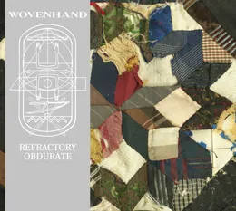 Refractory Obdurate von Wovenhand – Album Cover