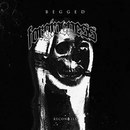 Begged Forgiveness von Reconcile – Cover