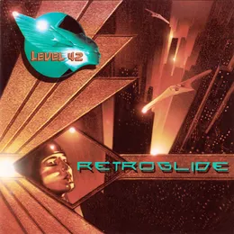 Retroglide von Level 42 – Album Cover
