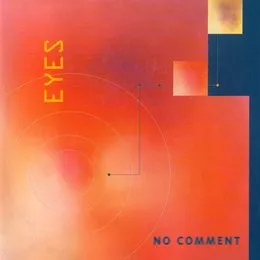 Eyes von No Comment – Cover