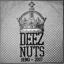 Demo 2007 von Deez Nuts – Album Cover