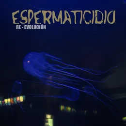 Re‐Evolución von Espermaticidio – Cover