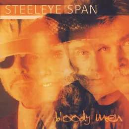 Bloody Men von Steeleye Span – Album Cover