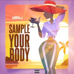 Sample Your Body von dRu – Cover