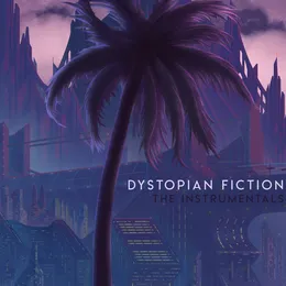 Dystopian Fiction: The Instrumentals von Aviators – Album Cover