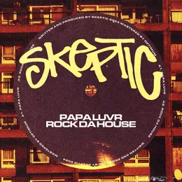 Papa Luvr & Rock da House EP von Skeptic – Album Cover