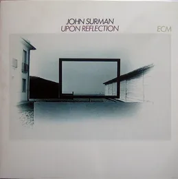 Upon Reflection von John Surman – Album Cover