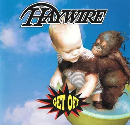 Get Off von Haywire – Album Cover