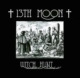 Witch Hunt von †13th MOON† – Cover
