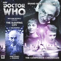 Doctor Who - The Companion Chronicles: The Sleeping City von Ian Potter – Album Cover