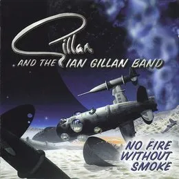 No Fire Without Smoke von Gillan – Cover