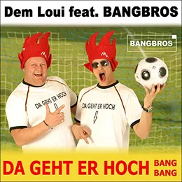 Da Geht Er Hoch (Bang Bang) von Bangbros – Cover