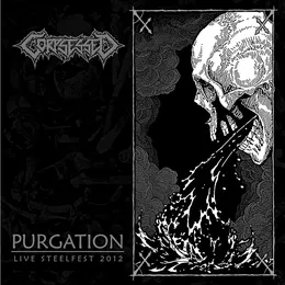 Purgation (Live Steelfest 2012) von Corpsessed – Cover