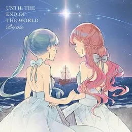 Until The End Of The World von Bernis – Album Cover