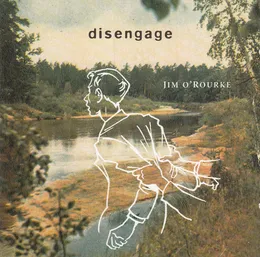Disengage von Jim O’Rourke – Album Cover