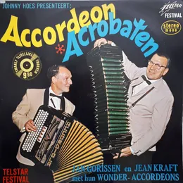Johnny Hoes presenteert: Accordeon acrobaten von Jan Gorissen – Cover
