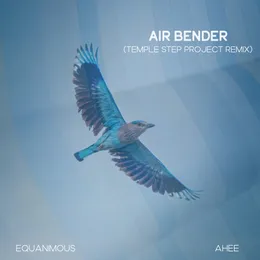 Air Bender (Temple Step Project remix) von AHEE – Cover