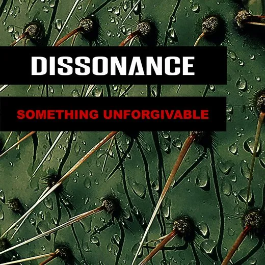 Something Unforgivable von Dissonance – Album Cover