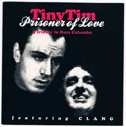 Prisoner of Love: A Tribute to Russ Columbo von Tiny Tim – Album Cover