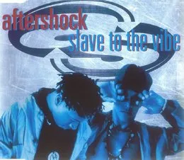 Slave to the Vibe von Aftershock – Cover