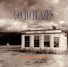Any Time... Anywhere von Go to Blazes – Album Cover