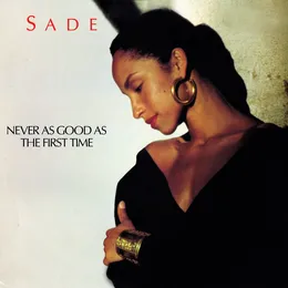Never as Good as the First Time von Sade – Cover