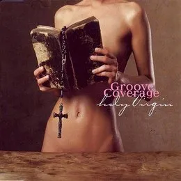 Holy Virgin von Groove Coverage – Cover