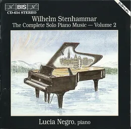 The Complete Solo Piano Music, Volume 2 von Wilhelm Stenhammar – Album Cover