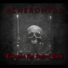 Towards Thy Astral Path von Αχέροντας – Album Cover