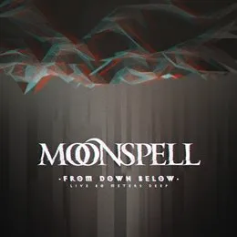 From Down Below – Live 80 Meters Deep von Moonspell – Album Cover