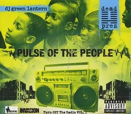 Turn Off the Radio: The Mixtape, Volume 3: Pulse of the People von dead prez – Album Cover