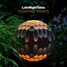 LateNightTales: Floating Points von Floating Points – Album Cover