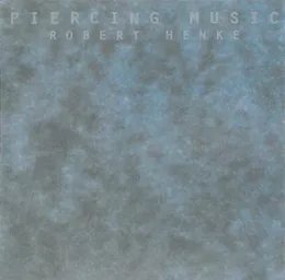 Piercing Music von Robert Henke – Album Cover