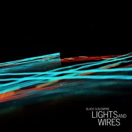 Lights and Wires von Black Sun Empire – Album Cover