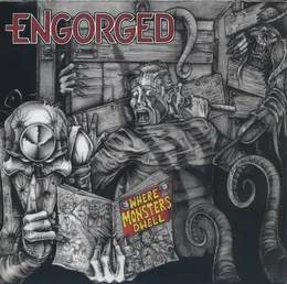 Where Monsters Dwell von Engorged – Album Cover