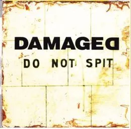Do Not Spit von Damaged – Album Cover