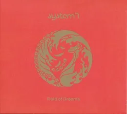 Field of Dreams von System 7 – Album Cover