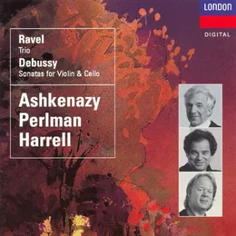 Ravel: Trio / Debussy: Sonatas for Violin & Cello von Lynn Harrell – Album Cover