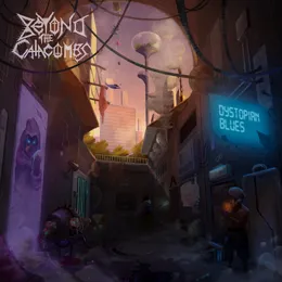 Dystopian Blues von Beyond the Catacombs – Cover