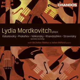 Lydia Mordkovitch Plays Kabalevsky / Prokofiev / Volkonsky / Khandoshkin / Stravinsky von Андрей Волконский – Album Cover