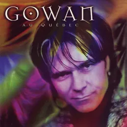 Gowan au Québec von Gowan – Cover