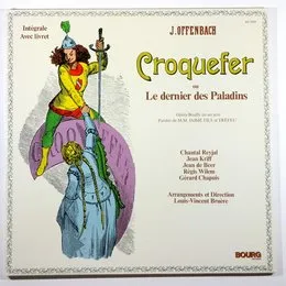 Croquefer ou Le Dernier des Paladins von Jacques Offenbach – Album Cover