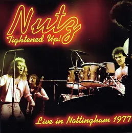Tightened Up! Live In Nottingham 1977 von Nutz – Cover